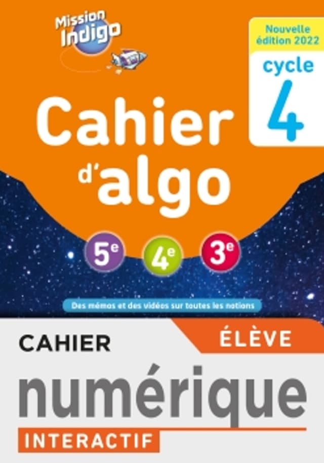 Mission Indigo - Cahier d'algo cycle 4 - Ed. 2022