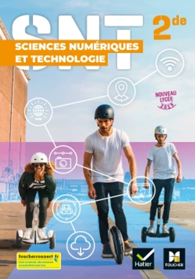 SCIENCES NUMERIQUES ET TECHNOLOGIE 2de - Éd.2019