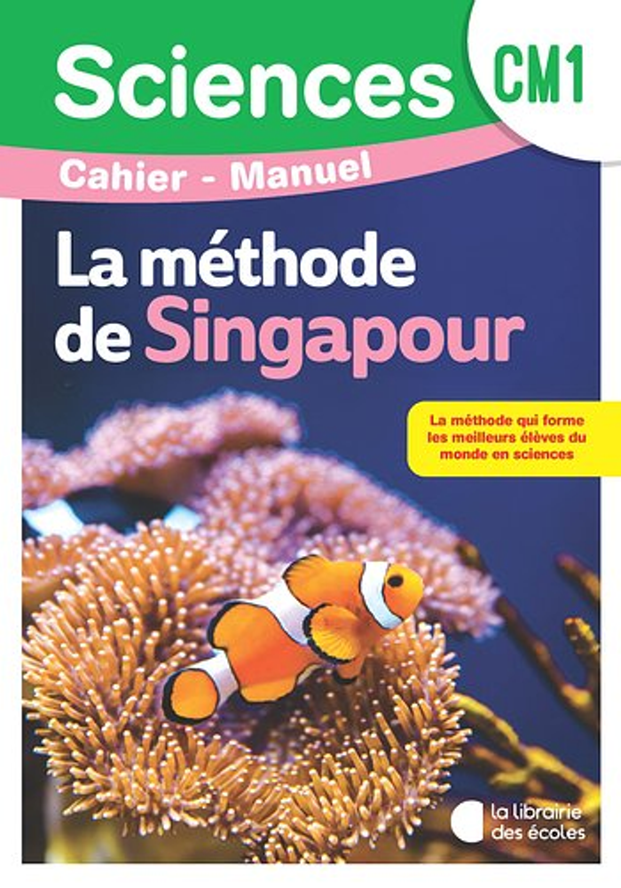 Méthode de Singapour - Sciences CM1 (2026) - Cahier manuel